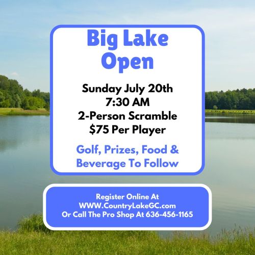 2025 Big Lake Open - July 20th - 7:30am - 2 Person Scramble