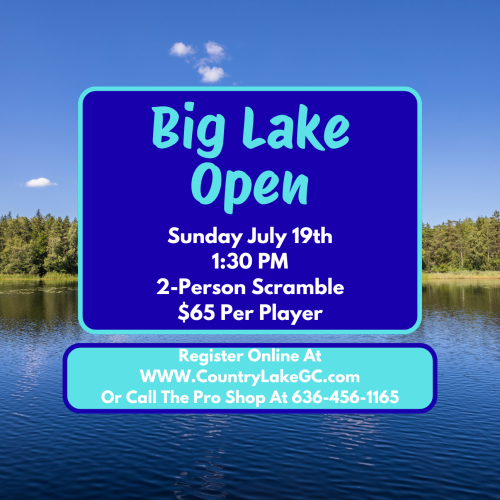 2026 Big Lake Open - July 19th - 1:30pm - 2 Person Scramble