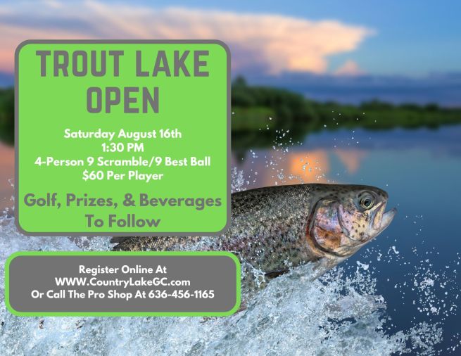 2025 Trout Lake Open - August 16th - 1:30pm - 4 Person Scramble