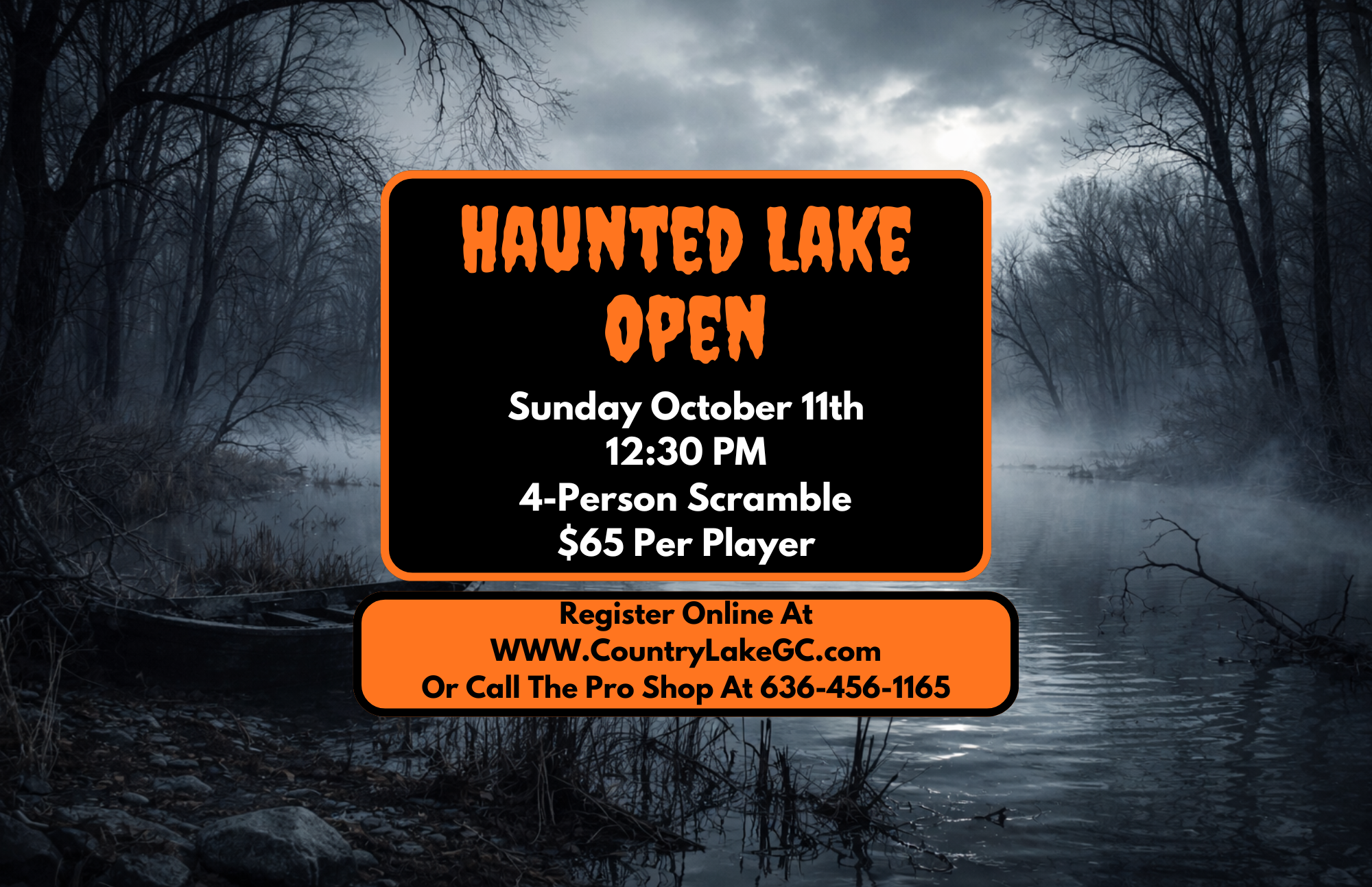 2026 Haunted Lake Open - October 11th - 12:30pm - 4 person scramble