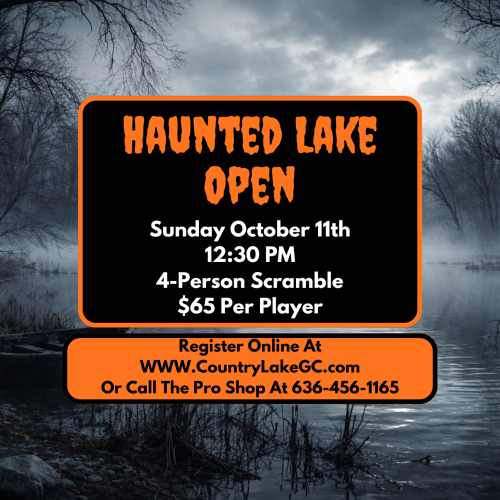 2026 Haunted Lake Open - October 11th - 12:30pm - 4 person scramble
